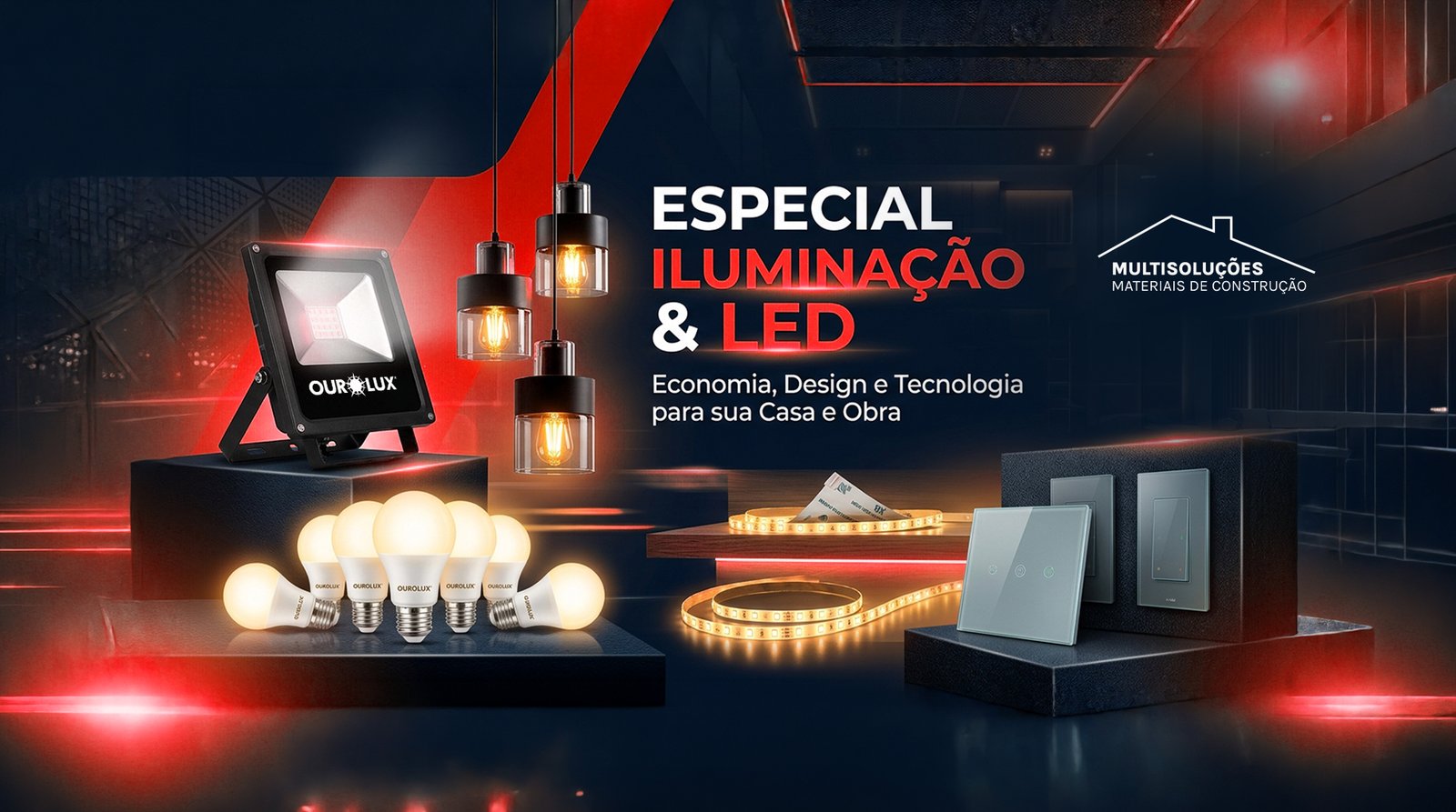Especial Iluminação & LED - Economia, Design e Tecnologia